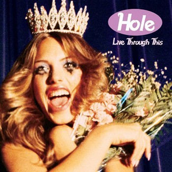 Hole, 'Live Through This ' (DGC Records, 1994)